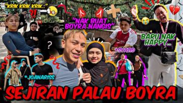 SEJIRAN P4LAU BOYRA !! BOY NAK KELUAR DARI SEJIRAN ??