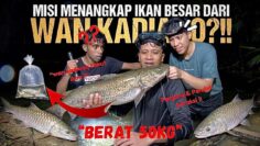 TETAMU JEMPUTAN!!, WANKADIAQ TAKUT IKAN SUNGAI?!, PANJANG&PENDEK BERAKSI TANGKAP IKAN 50KG⁉️