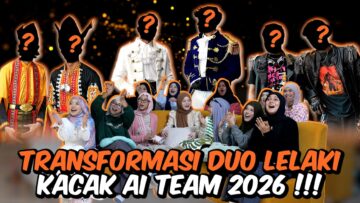 TRANSFORMASI DUO TERKACAK DALAM AI TEAM 2026 !!!