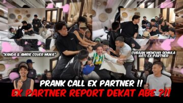 AITEAM PRANK CALL EX PARTNER!!! EX PARTNER LUAR JANGKAAN??? KANDA CONFESS SESEORANG??!!
