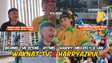 DISEBALIK MUSIC VIDEO RITMO APA TERJADI?! PECAH PERUT COLLAB BERSAMA YOUTUBER WAKNAT TV?!