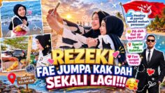 FAE BERTEMU JODOH DIKELANTAN‼️ MENGULIT KENANGAN ..