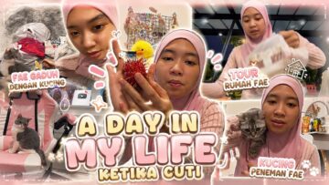 HOUSE TOUR FAE ⁉️ AKTIVITI SEHARIAN FAE DI RUMAH‼️