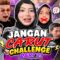 JANGAN MENC4RUT CHALLENGE IS BACK⁉️MAKIN RAMAI YANG TERKANTOI‼️