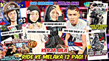 KERJA GILA RIDE KE MELAKA JAM 12 PAGI ?!! CHALLENGE MENCARI MAKANAN RM5 !! ASSLAH DAN AINA X SABAHAN