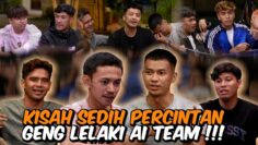 KISAH SEDIH PERCINTAAN LELAKI LELAKI AI TEAM !!! KAHWIN MENGEJUT…