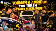 LUKMAN DAN AMRIE KEMAS KERETA EHIN…AD BENDA BERLAKU YANG TAK DISANGKA…???