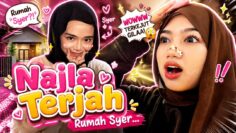NAJLA JUMPA SESUATU YANG MENGEJUTKAN DI RUMAH SYER⁉️