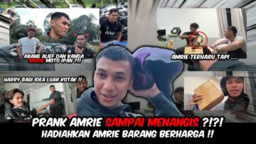 PRANK NANGISKAN AMRIE GONE WRONG??? IDEA LUAR KOTAK HARRY??? KEKALIEFF SINDIR IPAN!!!