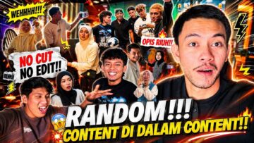 RANDOM KONTEN DI DALAM KONTEN?SEMUA JADI RAJIN BUAT VIDEO