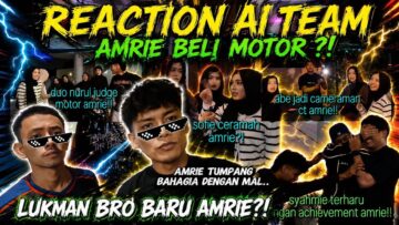 REACTION AI TEAM DENGAN FIRST ACHIEVEMENT AMRIE ?! ABE TOLONG RECORD CONTENT !!