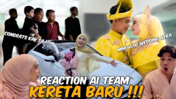 REACTION AI TEAM TENTANG KERETA BARU SAYA!