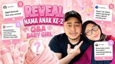 REVEAL NAMA BABY GIRL !!! ALHAMDULILLAH!!!