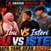 SENSITIVE CONTENT…IBU VS ISTERI SIAPA LALI AKAN BACKUP…BANYAK BERGADUH