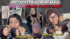 TRIO ARA COMEBACK❗️PREPARATION WEDDING NUHA BAHAMBUR❗️