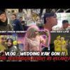 VLOG BERSAMA DUO KEKAMIE !! SELAMAT PENGANTIN BARU KAKGON !!