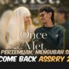 ASSRY IS BACK!!! KADANG SATU PERTEMUAN CUKUP UNTUK MENGUBAH ASSLAH DAN HARRY?!