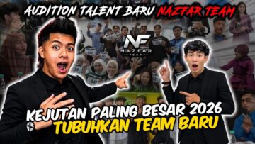 AUDITION TALENT BARU NAZFAR!!! KEJUTAN BESAR BESARAN TUBUHKAN TEAM BARU?! MERIAH GILERRR!!