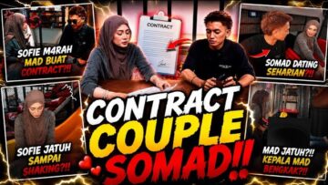 CONTRACT COUPLE SOMAD 24JAM?!..SOFIE DAH STARTS JATUH HATI?!!