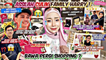 CULIK FAMILY HARRY BAWA PERGI SHOPPING !! HARRY MENANGIS, AYAH HARRY MARAH ASSLAH ?!
