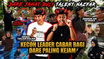 DARE PALING KEJ4M BUL1 TALENT NAZFAR!!! KECOH LEADER CABAR BAGI DARE TAK MASUK AKAL?!