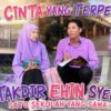 EHIN & SYER MELAWAT SEKOLAH KAMI ! EP2 TAKDIR ATAU KEBETULAN ZAMAN PERSEKOLAHAN ! CUSYER MENCINTAIMU