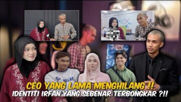 IDENTITI YANG LAMA MENGHILANG!!! RINA BANGGA KENAL DGN CEO IRFAN!!! CEO IRFAN ATAU CEO KACIP???