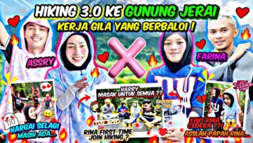 LAST MINIT HIKING DI GUNUNG JERAI KEDAH ?! PUAS ASSLAH PUJUK RINA !! KAKI RINA CEDERA !!