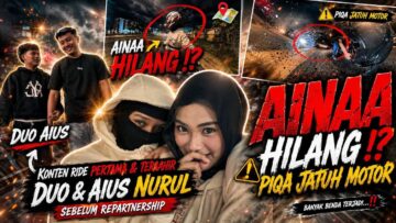 LAST RIDE TOGETHER WITH DUO AIUS & DUO NURUL, SELAMAT TINGGAL KORANG