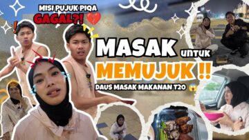 MASAK UNTUK PUJUK PIQA ‼️ MAKANAN T20 UNTUK PIQA ⁉️ PIQA MUNTAH ⁉️