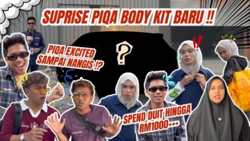 SURPRISE PIQA BODY KIT BARU ‼️ PIQA EXCITED SAMPAI NANGIS  ⁉️ SPEND DUIT HINGGA RM1000+++