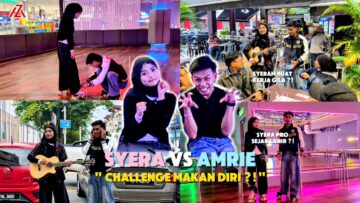 CHALLENGE MAKAN DIRI ?! SYERA DIMALUKAN AMRIE !!