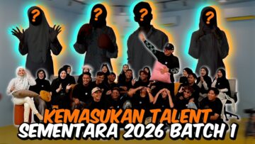 KEMASUKKAN TALENT SEMENTARA BATCH 1 AI TEAM 2026 !!!