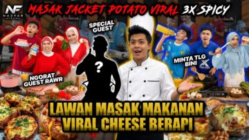 MASAK JACKET POTATO VIRAL 3X SPICY PEDAS GILERR!!! SPECIAL GUEST TERJAH DAPUR KUTUK MASAKAN?!