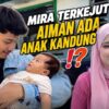 MIRA TERKEJUT AIMAN ADA ANAK KANDUNG⁉️