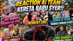 REACTION AITEAM SYER BELI KERETA BARU!!! SEMUA TERHARU?!! 😭