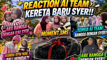 REACTION AITEAM SYER BELI KERETA BARU!!! SEMUA TERHARU?!! 😭