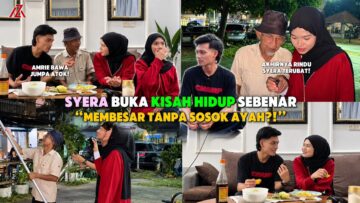 BONGKAR KISAH SEBENAR SYERA ?! AMRIE BAWAK SYERA JUMPA ATOK !
