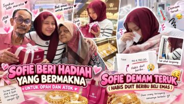 HADIAH YANG PALING BERHARGA BUAT OPAH DAN ATUK !!! SOFIE DEMAM TERUK RINDU KAN SI DIA !!!