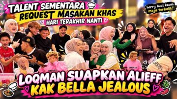 KECOH SAMPAI TERBALIK MEJA | AIRIN MAIN SUAP-SUAP ?!! LOQMAN MANJAKAN ABE KAK BELLA JEALOUS ?!!