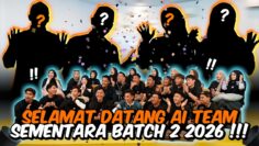 KEMASUKKAN TALENT SEMENTARA AI TEAM BATCH 2 2026 !!! SELAMAT DATANG…
