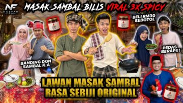 MASAK SAMBAL BILIS BERAPI KHAIRUL AMING!!! BATTLE MASAK RASA SEBIJI MACAM ORIGINAL?!