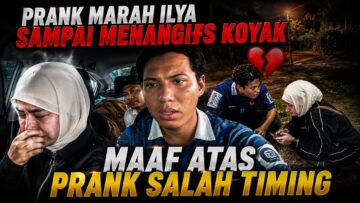 MINTA MAAF ATAS PERKARA YANG TERJADI ! EHIN PRANK MARAH ILYA SOFEA SAMPAI KOYAK ! KAMI MINTA MAAF !