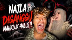 NAJLA DIGANGGU SAMPAI MEN4NGIS⁉️KEJADIAN SER4M SEBELUM MASUK RUMAH HANTU ‼️
