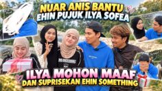 NUAR ANIS SATUKAN EHIN & ILYA DEMI SOHIN !! PERMOHONAN MAAF DARI EHIN & ILYA !! LANGAT MENJADI SAKSI