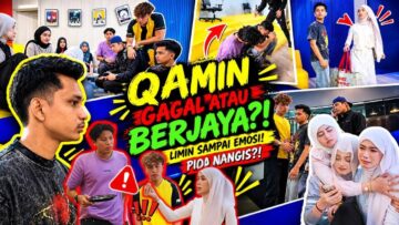 QAMIN GAGAL ATAU BERJAYA?! LIMIN SAMPAI EMOSI 🤬 PIQA MENANGIS 😭 ?!