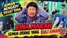 RINA MARAH SEMUA ORANG YANG BULI AIMAN‼️