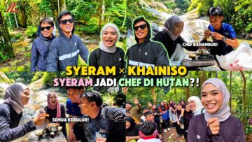 SYERAM CHEF BAHAMBUR DI HUTAN ! KHAINIS ILYA APPROVE MASAKAN SYERAM ?!