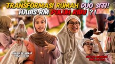 TRANSFORMASI RUMAH DUO SITI❗️HABIS RM PULUH RIBU ⁉️