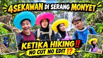 4SEKAWAN DI SERANG MONYET KETIKA HIKING‼️ NO CUT NO EDIT ⁉️